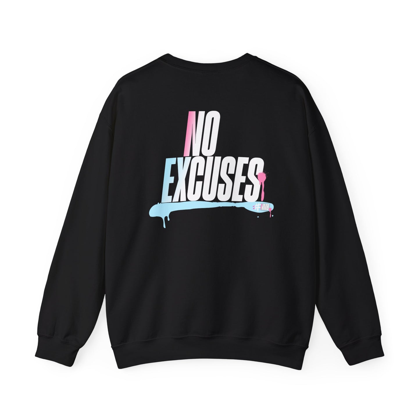 Urban Graphic Sweatshirt, Trendy Crewneck, Streetwear Hoodie, Gift for Him/Her, Casual Lounge Wear, NMB No Excuses Design