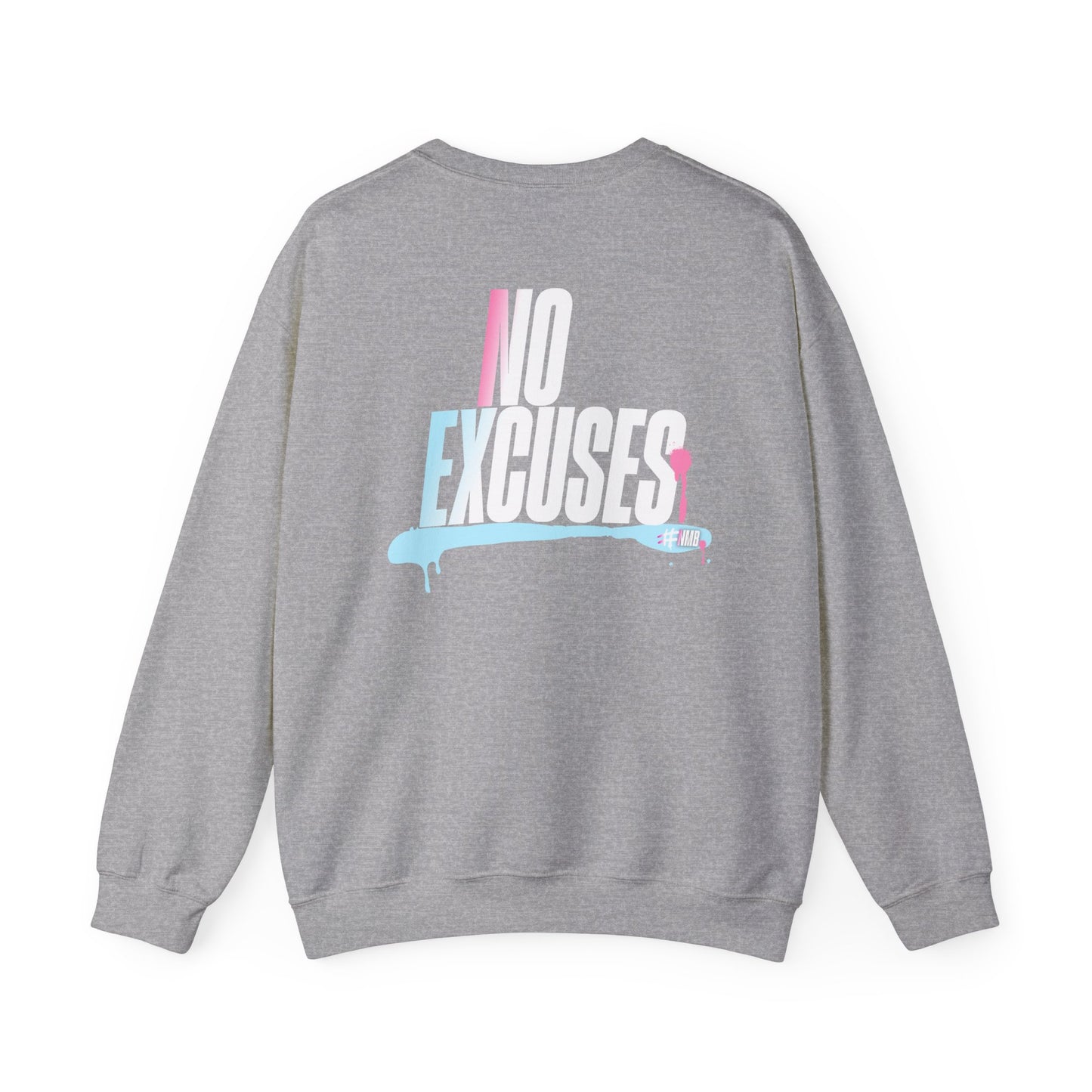 Urban Graphic Sweatshirt, Trendy Crewneck, Streetwear Hoodie, Gift for Him/Her, Casual Lounge Wear, NMB No Excuses Design